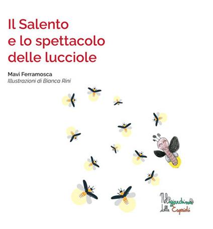 Il Salento e lo spettacolo delle lucciole - Mavi Ferramosca - copertina