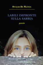 Labili impronte sulla sabbia. Poesie