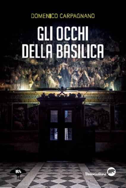 Gli occhi della basilica - Domenico Carpagnano - copertina