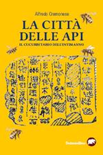 La città delle api. Il cucurbitario dell'intimanno