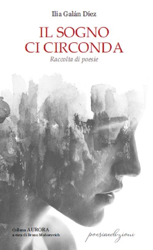 Il sogno ci circonda - Ilia Galán Diez - copertina