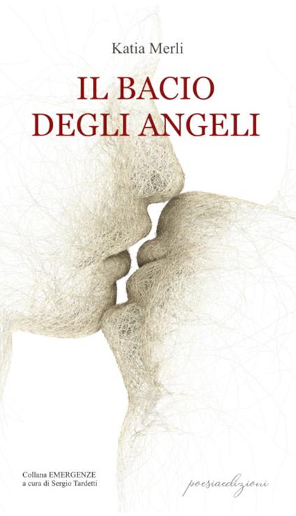 Il bacio degli angeli - Katia Merli - copertina