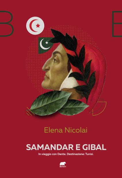 Samandar e Gibal. In viaggio con Dante. Destinazione: Tunisi - Elena Nicolai - copertina