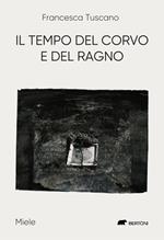 Il tempo del corvo e del ragno