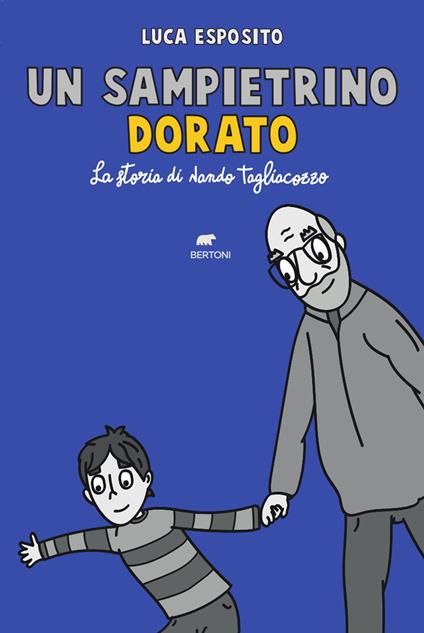 Un sampietrino dorato. La storia di Nando Tagliacozzo - Luca Esposito - copertina