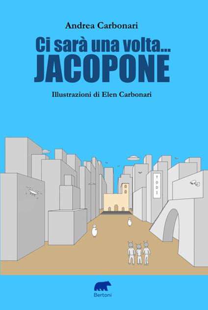 Ci sarà una volta... Jacopone - Andrea Carbonari - copertina