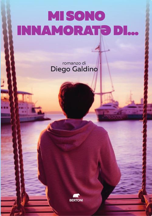 Mi sono innamoratə di... - Diego Galdino - copertina