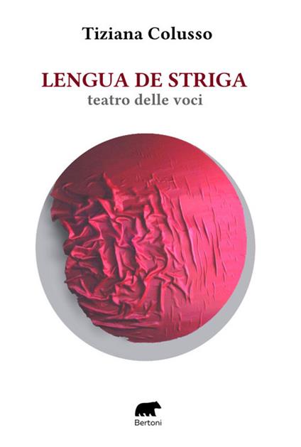 Lengua de striga. Teatro delle voci - Tiziana Colusso - copertina