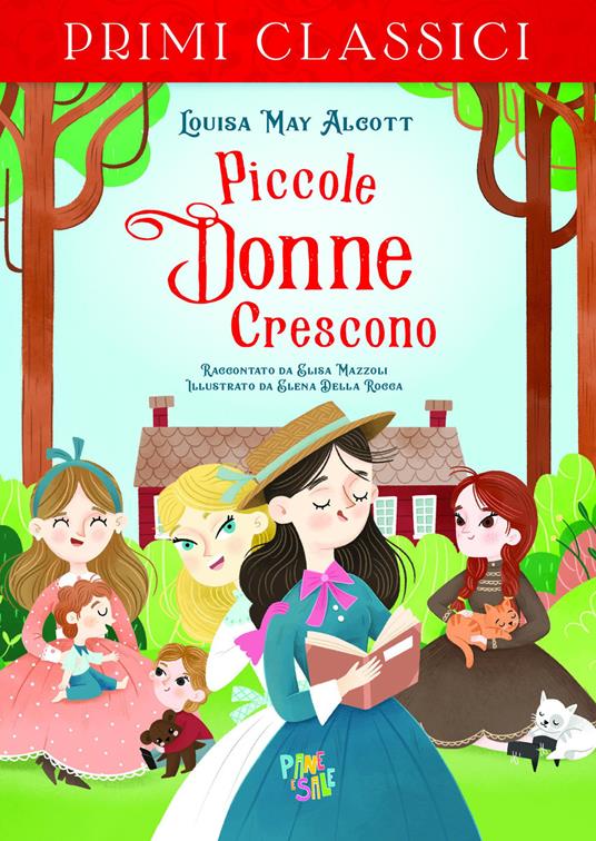 Piccole donne crescono - Louisa May Alcott - Elisa Mazzoli - - Libro - Pane  e Sale - I primi classici
