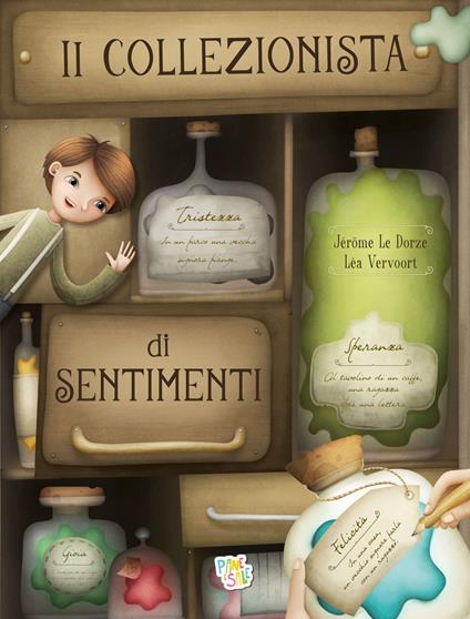 Il collezionista di sentimenti. Ediz. a colori - Léa Vervoort,Jérome Le Dorze - copertina