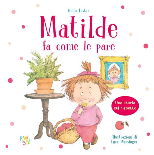 Matilde fa come le pare - Helen Lester - copertina