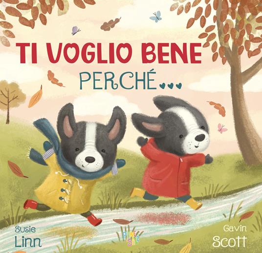 Ti voglio bene perché. Ediz. a colori - Susie Linn - copertina