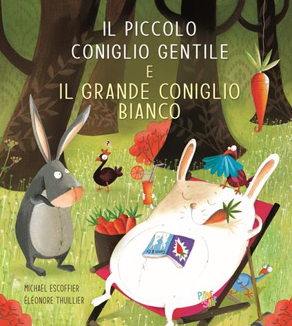 Il piccolo coniglio gentile e il grande coniglio bianco. Ediz. a colori - Michaël Escoffier - copertina