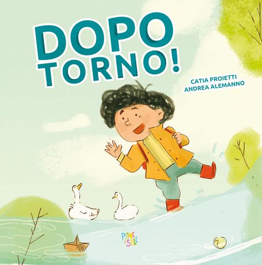 Dopo torno! Ediz. a colori - Catia Proietti - copertina