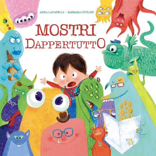 Mostri dappertutto. Ediz. a colori - Anna Lavatelli - copertina