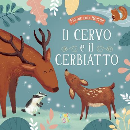 Il cervo e il cerbiatto. Ediz. a colori - copertina