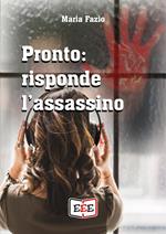 Pronto: risponde l'assassino