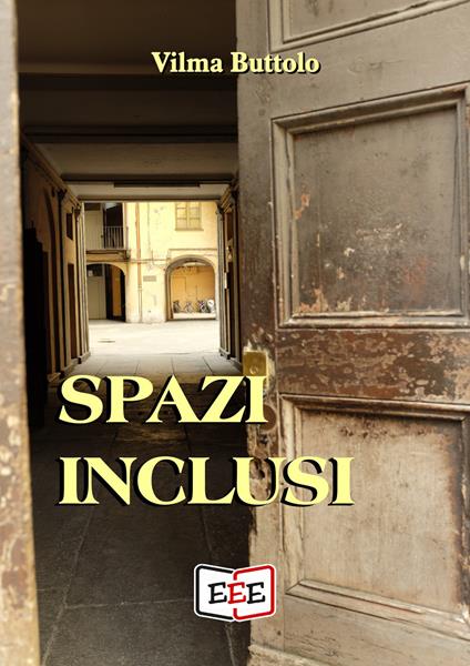 Spazi inclusi - Vilma Buttolo - ebook