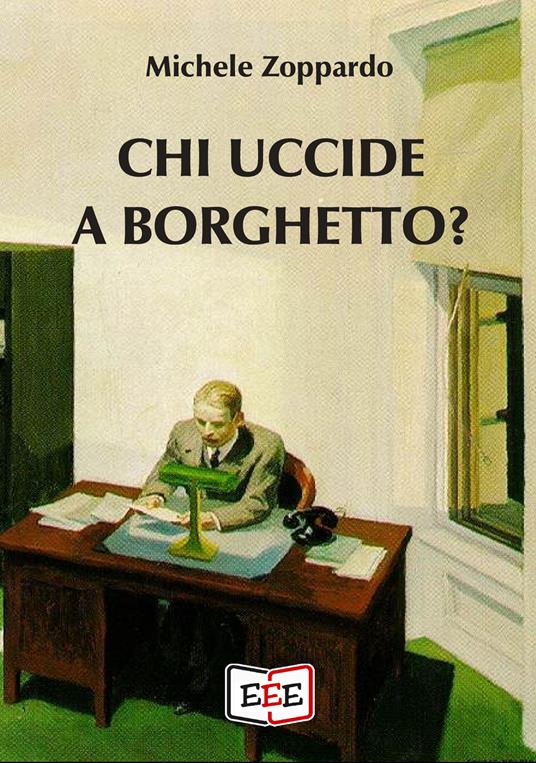 Chi uccide a Borghetto? - Michele Zoppardo - ebook