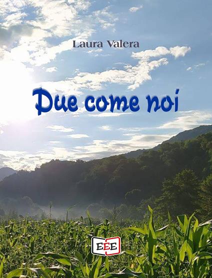 Due come noi - Laura Valera - ebook