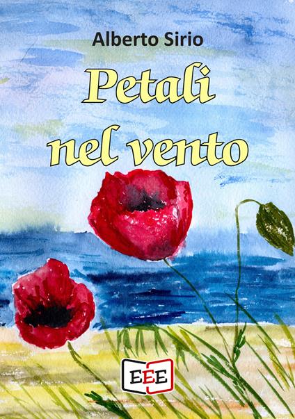 Petali nel vento - Alberto Sirio - ebook