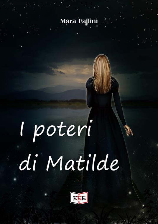 I poteri di Matilde - Mara Fallini - copertina