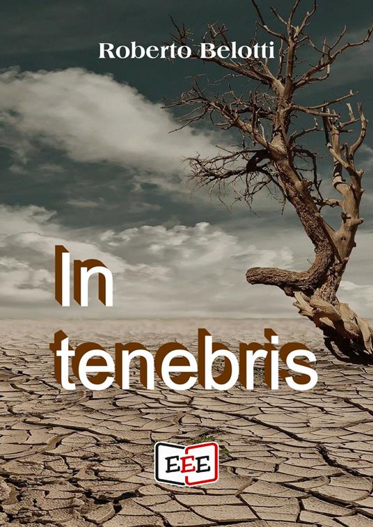 In tenebris - Roberto Belotti - ebook