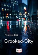 Crooked city