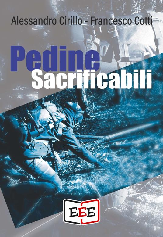 Pedine sacrificabili - Alessandro Cirillo,Francesco Cotti - copertina
