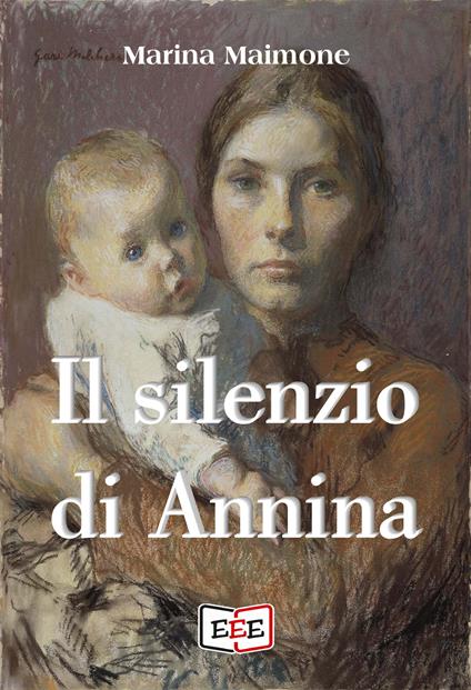 Il silenzio di Annina - Marina Maimone - ebook