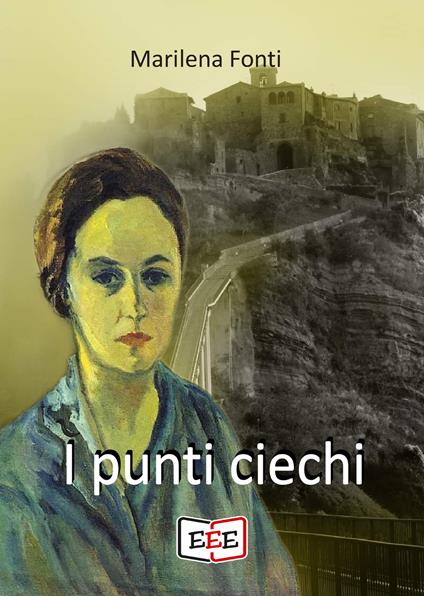 I punti ciechi - Marilena Fonti - ebook