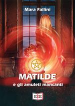 Matilde e gli amuleti mancanti