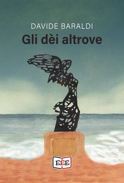 Gli dèi altrove - Davide Baraldi - ebook