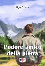 L' odore amico della pietra