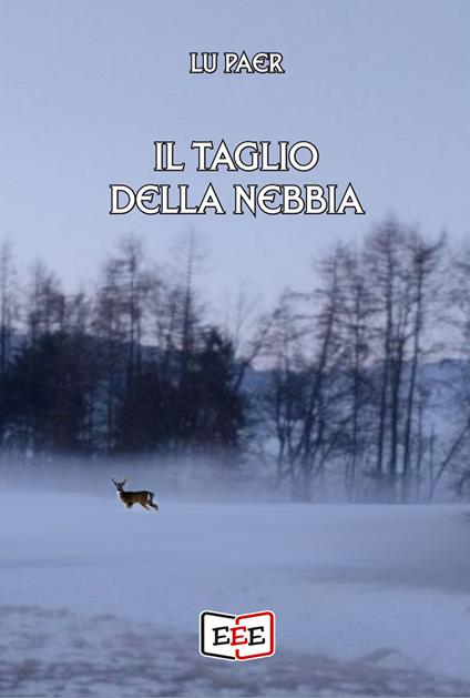 Il taglio della nebbia - Lu Paer - ebook