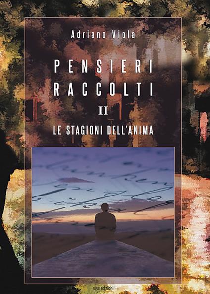 Pensieri raccolti. Vol. 2: Le stagioni dell'anima - Adriano Viola - copertina