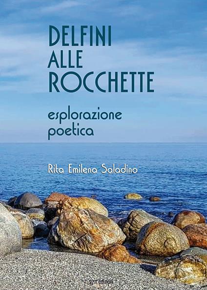 Delfini alle rocchette - Rita Emilena Saladino - copertina