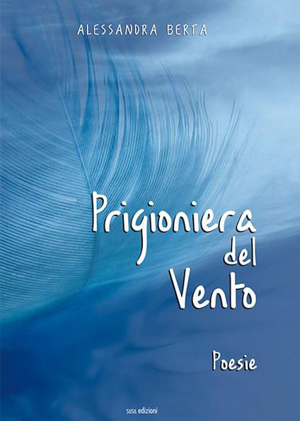 Prigioniera del vento - Alessandra Berta - copertina