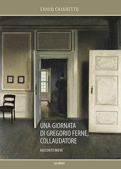 Una giornata di Gregorio Ferne, collaudatore - Ennio Chiaretto - copertina