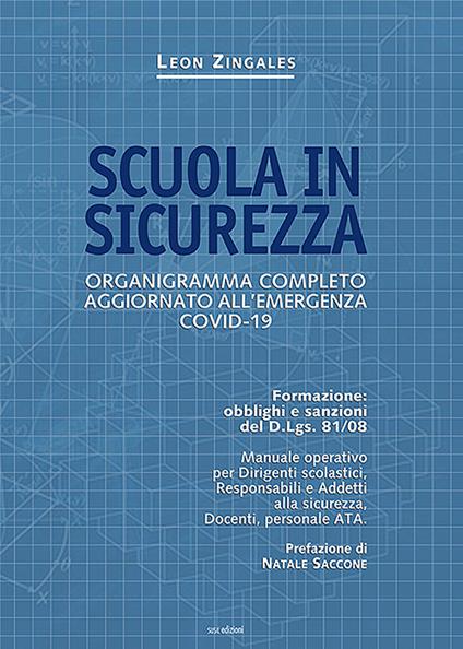 Scuola in sicurezza. Organigramma completo aggiornato all'emergenza covid-19 - Leon Zingales - copertina