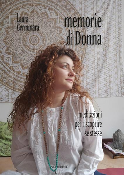 Memorie di donna. Meditazioni per riscoprire se stesse - Laura Cerminara - copertina