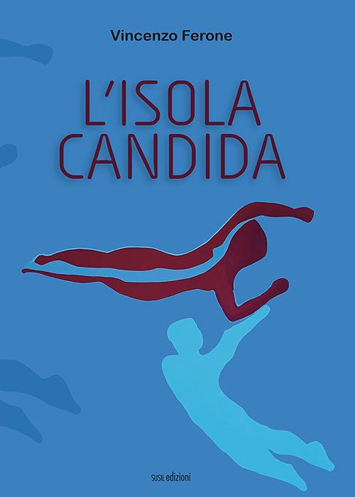 L'isola candida - Vincenzo Ferone - copertina
