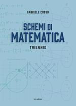 Schemi di matematica. Triennio. Per le Scuole superiori