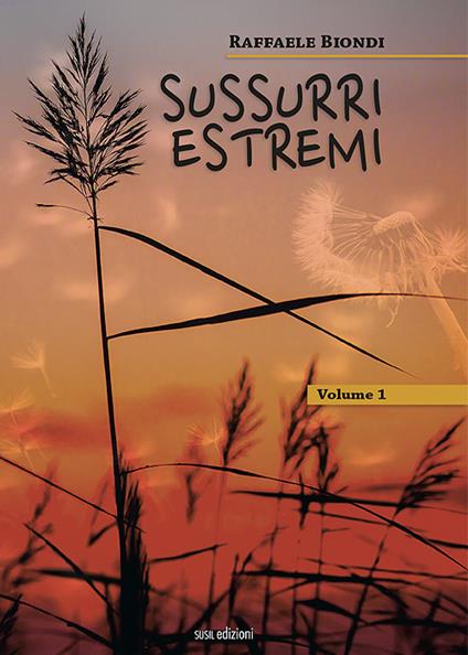 Sussurri estremi. Vol. 1 - Raffaele Biondi - copertina