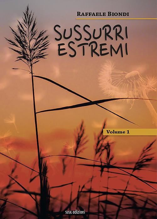 Sussurri estremi. Vol. 1 - Raffaele Biondi - copertina