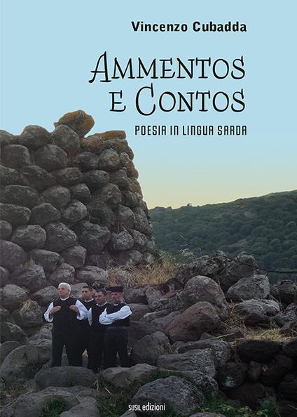 Ammentos e contos. Poesia in lingua sarda. Ediz. bilingue - Vincenzo Cubadda - copertina