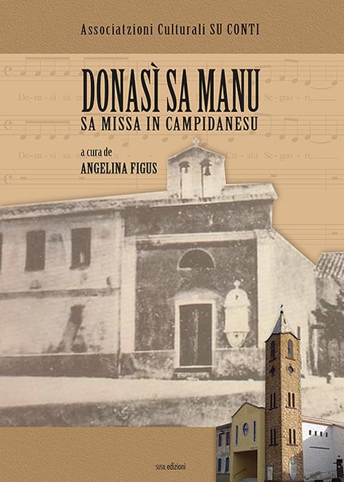 Donasì sa manu. Sa Missa in campidanesu. Testo sardo. Ediz. illustrata - copertina