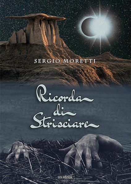 Ricorda di strisciare - Sergio Moretti - copertina