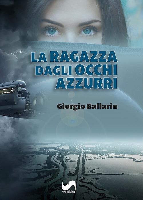 La ragazza dagli occhi azzurri - Giorgio Ballarin - copertina