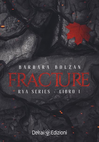 Fracture. Rya series - Barbara Bolzan - copertina